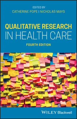 Minőségi kutatás az egészségügyben - Qualitative Research in Health Care