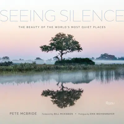 A csend meglátása: A világ legcsendesebb helyeinek szépsége - Seeing Silence: The Beauty of the World's Most Quiet Places