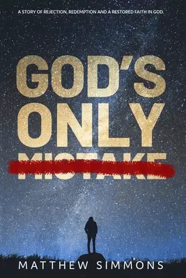 Isten egyetlen hibája - God's Only Mistake