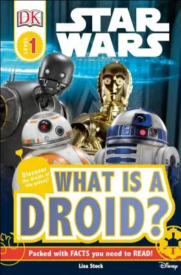 DK Readers L1: Star Wars: Mi az a droid? - DK Readers L1: Star Wars: What Is a Droid?