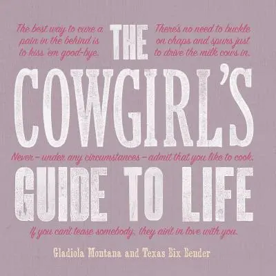 A tehenészlány útmutatója az élethez - The Cowgirl's Guide to Life