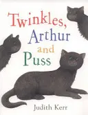 Csillám, Artúr és Kandúr - Twinkles, Arthur and Puss