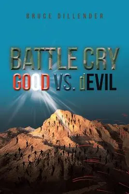 Battle Cry: JÓ vs. GONOSZ - Battle Cry: GOOD vs. dEVIL