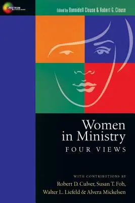 Nők a szolgálatban: Négy nézőpont - Women in Ministry: Four Views