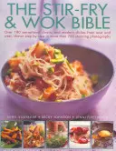 A Stir-Fry & Wok Biblia - The Stir-Fry & Wok Bible