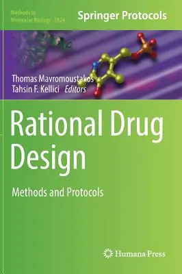 Racionális gyógyszertervezés: Módszerek és protokollok - Rational Drug Design: Methods and Protocols