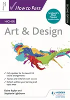 Hogyan lehet átmenni a felsőfokú művészeti és formatervezési vizsgán, második kiadás - How to Pass Higher Art & Design, Second Edition