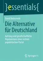 Die Alternative Fr Deutschland: Aufstieg Und Gesellschaftliche Reprsentanz Einer Rechten Populistischen Partei