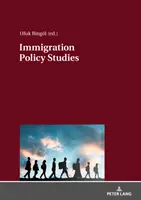 Bevándorláspolitikai tanulmányok: Elméleti és empirikus migrációs kutatások - Immigration Policy Studies: Theoretical and Empirical Migration Researches