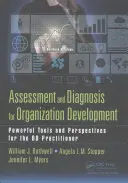 Értékelés és diagnózis a szervezetfejlesztéshez: Hatékony eszközök és perspektívák az OD-gyakorlók számára - Assessment and Diagnosis for Organization Development: Powerful Tools and Perspectives for the OD Practitioner