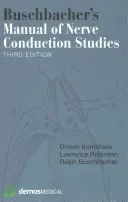 Buschbacher kézikönyve az idegvezetési vizsgálatokról - Buschbacher's Manual of Nerve Conduction Studies