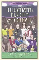 A futball illusztrált története - The Illustrated History of Football