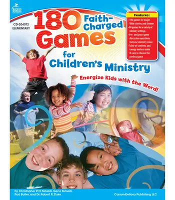 180 hit által vezérelt játék a gyermekmisszió számára, K-5. osztályosok számára - 180 Faith-Charged Games for Children's Ministry, Grades K - 5