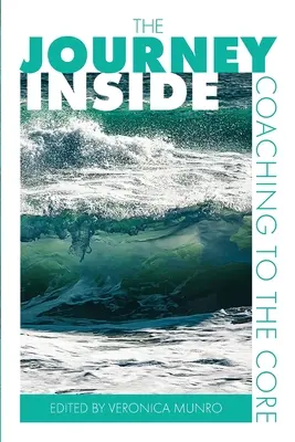 The Journey Inside: Coaching to the Core