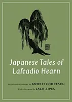 Lafcadio Hearn japán meséi - Japanese Tales of Lafcadio Hearn