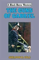 Gabriel fegyverei - The Guns of Gabriel