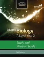 Eduqas Biology for A Level Year 2: Study and Revision Guide (Biológia A Level 2. évfolyam: Tanulmányi és javítási útmutató) - Eduqas Biology for A Level Year 2: Study and Revision Guide