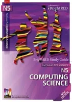 Brightred Tanulmányi útmutató Nemzeti 5. Számítástudomány - Új kiadás - Brightred Study Guide National 5 Computing Science - New Edition