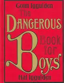 Veszélyes könyv fiúknak - Dangerous Book for Boys