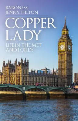 Copper Lady: Life in the Met and Lords