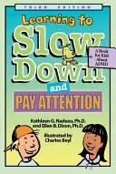 Megtanulni lassítani és odafigyelni: Gyerekkönyv az ADHD-ról - Learning to Slow Down and Pay Attention: A Kid's Book about ADHD