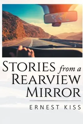 Történetek a visszapillantó tükörből - Stories from a Rearview Mirror