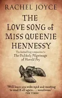 Miss Queenie Hennessy szerelmes dala - Vagy a levél, amelyet soha nem küldtek el Harold Frynak - Love Song of Miss Queenie Hennessy - Or the letter that was never sent to Harold Fry