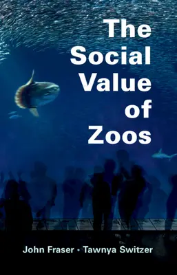 Az állatkertek társadalmi értéke - The Social Value of Zoos