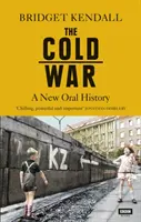 A hidegháború: Egy új szóbeli történelem - The Cold War: A New Oral History