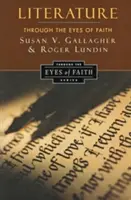 Irodalom a hit szemével: A keresztény főiskolai koalíció sorozata - Literature Through the Eyes of Faith: Christian College Coalition Series