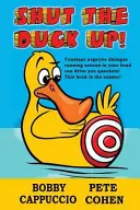 Fogd be a pofád! - Shut the Duck Up!