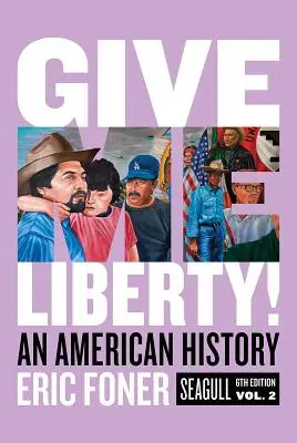 Adjatok szabadságot! Egy amerikai történelem - Give Me Liberty!: An American History