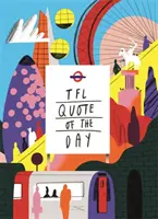 All on the Board: Inspiráló idézetek a Tfl Underground duótól - All on the Board: Inspirational Quotes from the Tfl Underground Duo