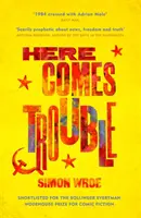 Here Comes Trouble - A Bollinger Everyman Wodehouse-díjra jelölt komikus regényeiért. - Here Comes Trouble - Shortlisted for the Bollinger Everyman Wodehouse Prize for Comic Fiction