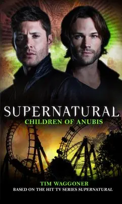 Természetfeletti - Anubisz gyermekei - Supernatural - Children of Anubis