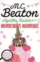 Agatha Raisin és a gyilkos házasság - Agatha Raisin and the Murderous Marriage