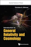 Bevezetés az általános relativitáselméletbe és a kozmológiába - Introduction to General Relativity and Cosmology