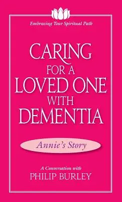 Caring for a Loved One with Dementia: Beszélgetés Philip Burley-vel - Caring for a Loved One with Dementia: A Conversation with Philip Burley