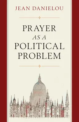 Az ima mint politikai probléma - Prayer as a Political Problem