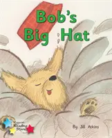 Bob nagy kalapja - Fonika 2. fázis - Bob's Big Hat - Phonics Phase 2