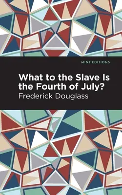 Mi a rabszolga számára július negyedike? - What to the Slave Is the Fourth of July?