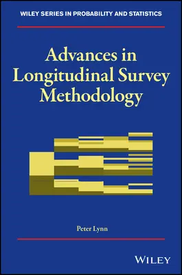 Advances in Longitudinal Survey Methodology (Fejlemények a longitudinális felmérés módszertanában) - Advances in Longitudinal Survey Methodology