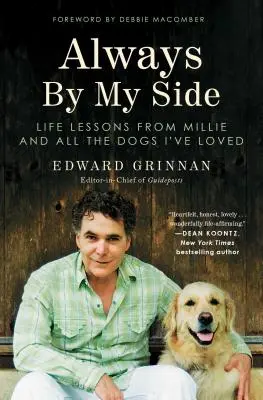 Mindig mellettem: Millie és az összes szeretett kutyám életleckéi - Always by My Side: Life Lessons from Millie and All the Dogs I've Loved