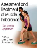 Az izomegyensúlyhiány értékelése és kezelése: A Janda-megközelítés - Assessment and Treatment of Muscle Imbalance: The Janda Approach