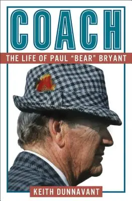 Coach: Paul Bear Bryant élete - Coach: The Life of Paul Bear Bryant