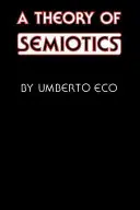 A szemiotika elmélete - A Theory of Semiotics