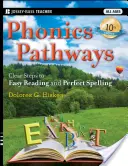 Fonikai útvonalak: Tiszta lépések a könnyű olvasáshoz és a tökéletes helyesíráshoz - Phonics Pathways: Clear Steps to Easy Reading and Perfect Spelling