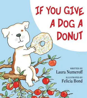 Ha egy kutyának fánkot adsz - If You Give a Dog a Donut