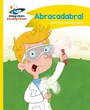 Reading Planet - Abrakadabra! - Sárga: Comet Street Kids - Reading Planet - Abracadabra! - Yellow: Comet Street Kids