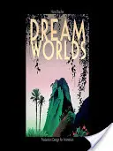 Dream Worlds: Production Design for Animation